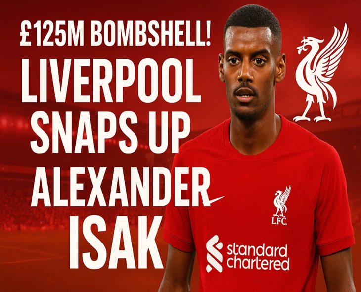 Record Transfer Window Isak Joins Liverpool For £125m