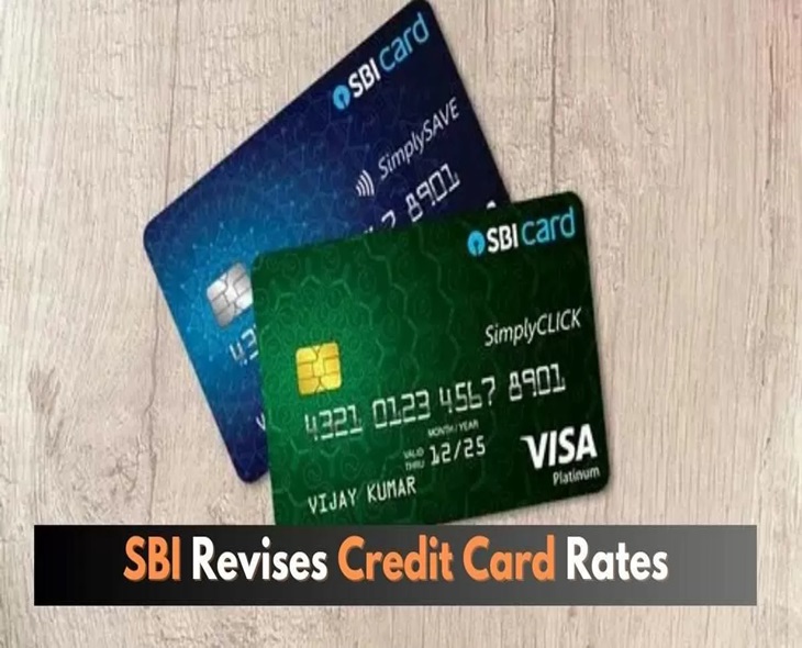 SBI Revises Credit Card Charges & Effect from Tomorrow