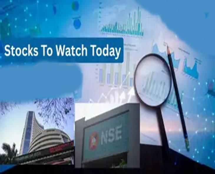 Top Stocks To Watch Today In Stock Markets
